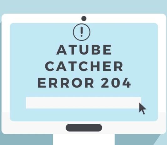 How to Solve “aTube catcher Error 204”? Step by step Guide aTube catcher Error 204