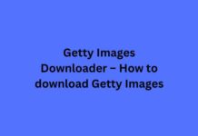Getty Images Downloader – How to download Getty Images Getty Images Downloader
