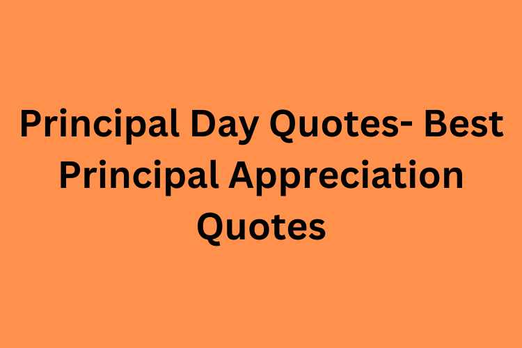 Principal Day Quotes Best Principal Appreciation Quotes Awdude