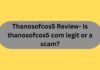 Thanosofcos5 Review- Is thanosofcos5 com legit or a scam? Thanosofcos5 Review