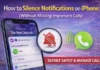 How to Silence Notifications on iPhone (Without Missing Important Calls) How to Silence Notifications on iPhone Safely